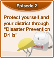 Protect yourself and your district through “Disaster Prevention Drills”