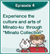 Experience the culture and arts of Minato-ku  through “Minato Collection”